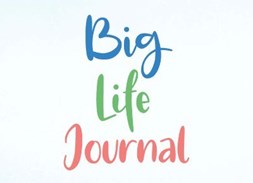 Big Life Journal